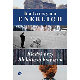 Kiedyś przy Błękitnym Księżycu