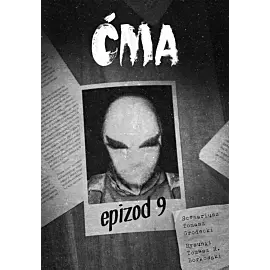 Ćma - Epizod 9