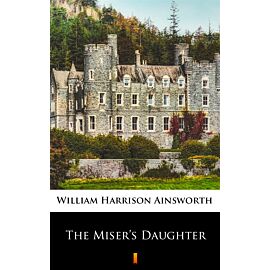 The Miser’s Daughter (e-book)
