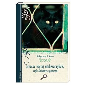 Jeszcze więcej nieboszczyków czyli śledztwo z pazurem