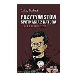 Pozytywistów spotkania z naturą