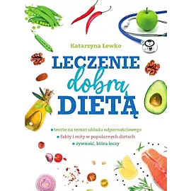Leczenie dobrą dietą