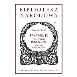 Pan Tadeusz czyli ostatni zajazd na Litwie