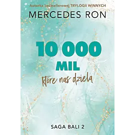 10 000 mil, które nas dzielą