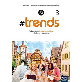 Nowe język niemiecki #trends 3 podręcznik liceum i technikum poziom a1 72042