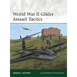 Elite 200 World War II Glider Assault Tactics