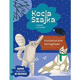 Kocia Szajka i napad na moście. Kociastyczne łamigłówki