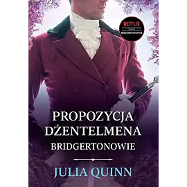 Propozycja dżentelmena /Bridgertonowie