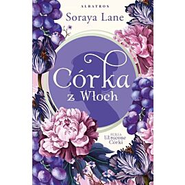 Córka z włoch. Utracone córki. Tom 1