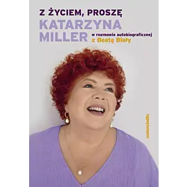 Z życiem, proszę