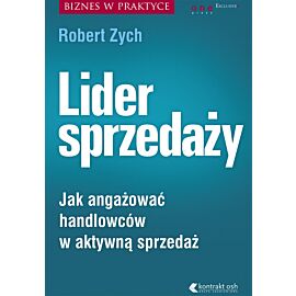 Lider sprzedaży. Jak angażować handlowców w aktywną sprzedaż (audiobook MP3)