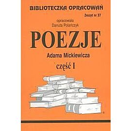 Biblioteczka Opracowań Poezje Adama Mickiewicza. Część I