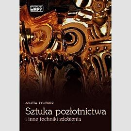 Sztuka pozłotnictwa i inne techniki zdobienia