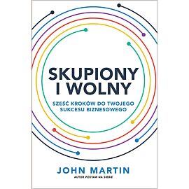 Skupiony i wolny