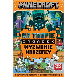 Minecraft. Na tropie zagadek. Wyzwanie nadzorcy