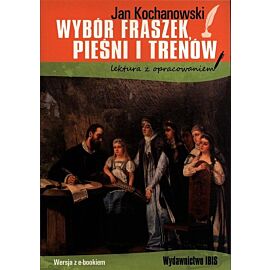 Wybór fraszek pieśni i trenów