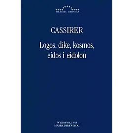 Logos dike kosmos eidos i eidolon