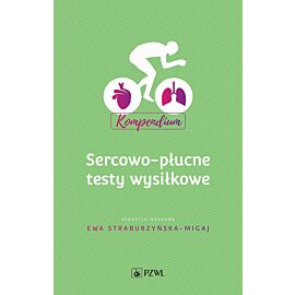 Sercowo-płucne testy wysiłkowe. Kompendium