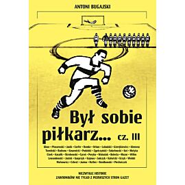 Był sobie piłkarz… cz. III