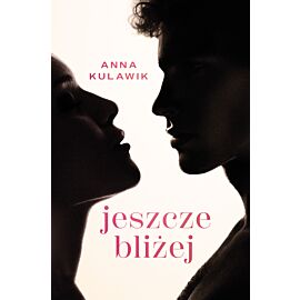 Jeszcze bliżej