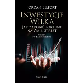 Inwestycje Wilka. Jak zarobić fortunę na Wall Street