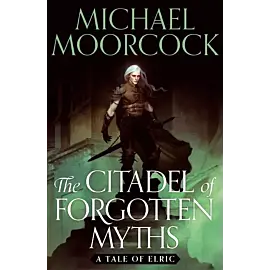 The Citadel of Forgotten Myths
