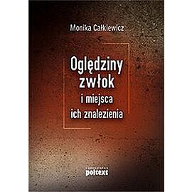 Oględziny zwłok i miejsca ich znalezienia