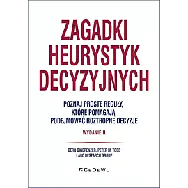 Zagadki heurystyk decyzyjnych
