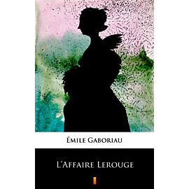 L’Affaire Lerouge (e-book)