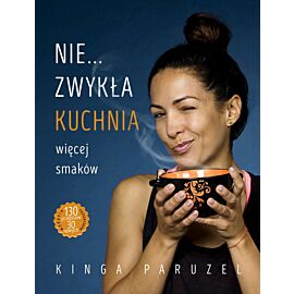 Nie zwykła kuchnia więcej smaków