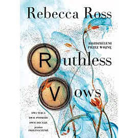 Ruthless Vows. Rozdzieleni przez wojnę