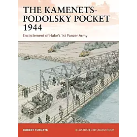 The Kamenets-Podolsky Pocket 1944