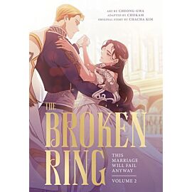 The Broken Ring. This Marriage Will Fail Anyway, Volume 2