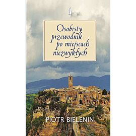 Osobisty przewodnik po miejscach niezwykłych