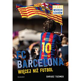 FC Barcelona. Więcej niż futbol