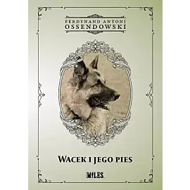 Wacek i jego pies