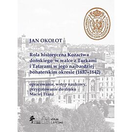 Rola historyczna Kozactwa dońskiego w walce z Turkami i Tatarami w jego najbardziej bohaterskim okre