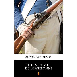 The Vicomte de Bragelonne (e-book)