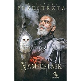 Namiestnik. Cykl Materia Prima. Tom 2