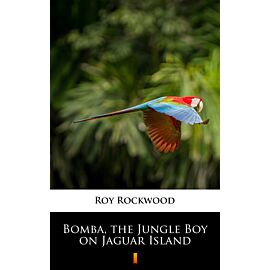 Bomba, the Jungle Boy on Jaguar Island (e-book)