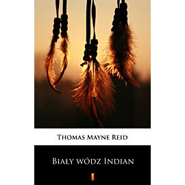 Biały wódz Indian (e-book)