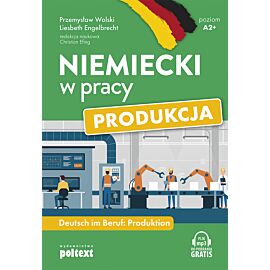 Niemiecki w pracy: Produkcja