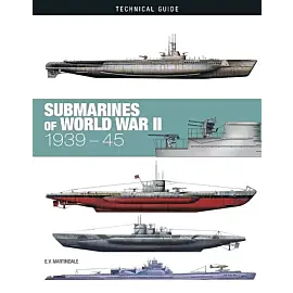 Technical Guide Submarines of World War II