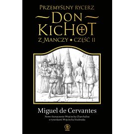 Przemyślny rycerz don Kichot z Manczy. Część II