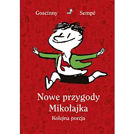 Nowe przygody Mikołajka. Kolejna porcja