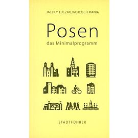 Posen. Das Minimalprogramm