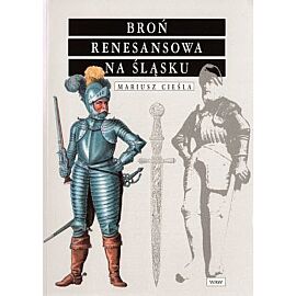 Broń renesansowa na Śląsku