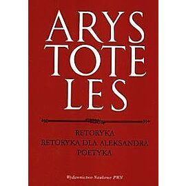 Retoryka. Retoryka dla Aleksandra. Poetyka