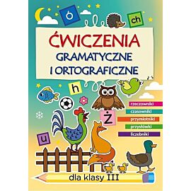 Ćwiczenia gramatyczne i ortograficzne dla klasy III