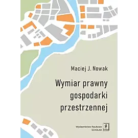 Wymiar prawny gospodarki przestrzennej